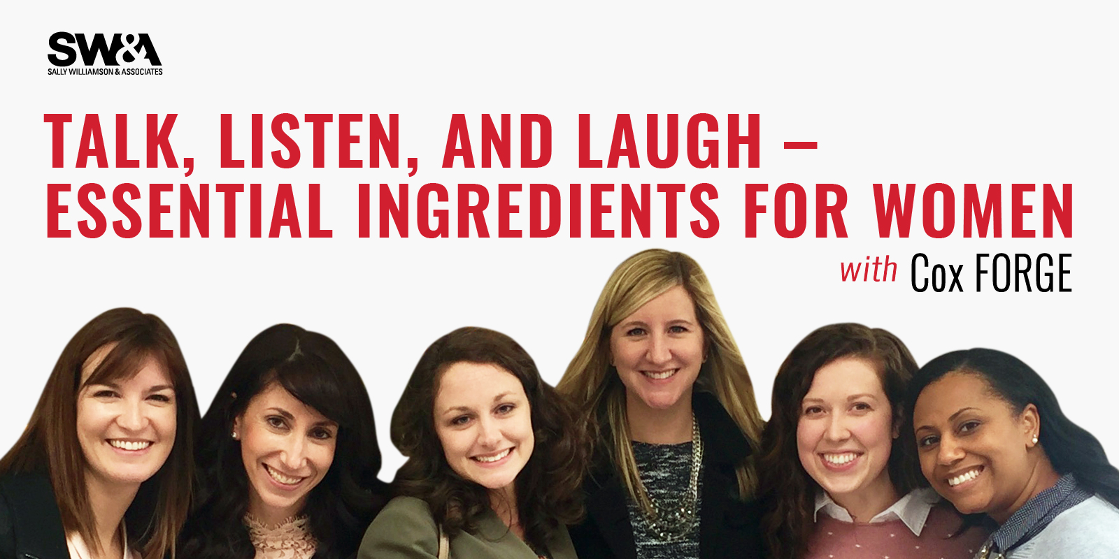 Talk, Listen, and Laugh – Essential Ingredients for Women (with Cox FORGE)