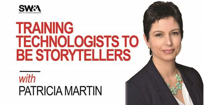 Training Technologists to be Storytellers with Patricia Martin