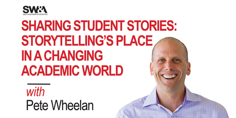 Sharing Student Stories: Storytelling’s Place in a Changing Academic World with Pete Wheelan