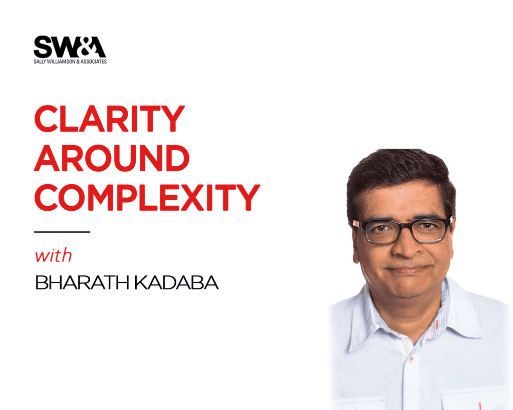 Clarity Around Complexity with Bharath Kadaba 1 Communicating complex ideas clearly