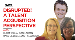 Disrupted a Talent Acquisition Perspective